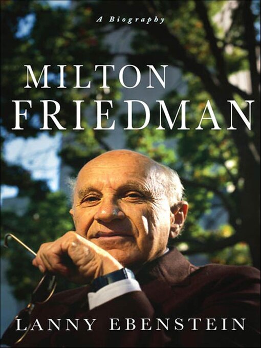 Title details for Milton Friedman by Lanny Ebenstein - Wait list